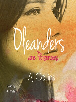 cover image of Oleanders Are Poisonous